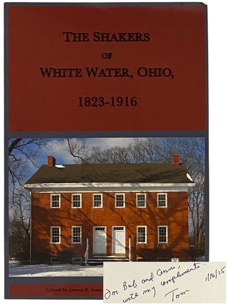 The Shakers of White Water, Ohio, 1823-1916 (Shaker Studies No. 9)