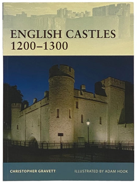 English Castles, 1200-1300 (Osprey Fortress, No. 86)