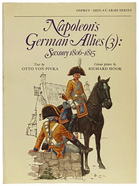 Napoleon's German Allies (3): Saxony, 1806-1815 (Men-at-Arms Series, No. 90)