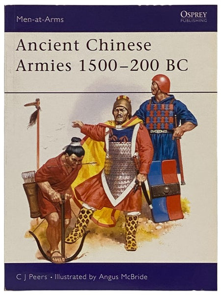 Ancient Chinese Armies, 1500-200 B.C. (Men-at-Arms Series, No. 218)