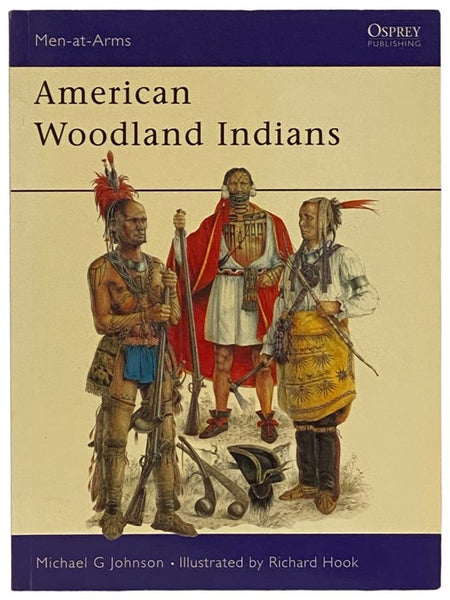 American Woodland Indians (Men-at-Arms Series, No. 228)