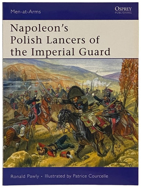 Napoleon's Polish Lancers of the Imperial Guard (Men-at-Arms Series, No. 440)