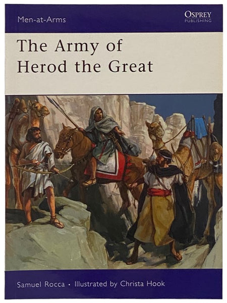 The Army of Herod the Great (Men-at-Arms Series, No. 443)