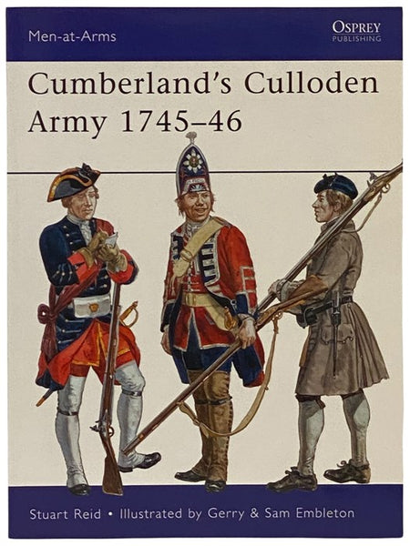 Cumberland's Culloden Army, 1745-46 (Men-at-Arms Series, No. 483)