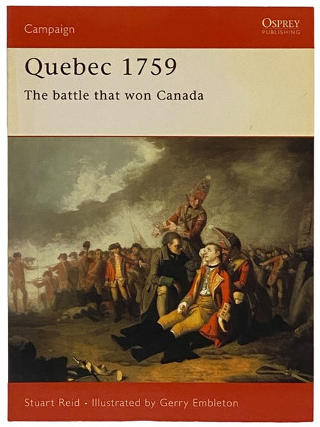 Quebec, 1759: The Battle That Won Canada (Osprey Campaign, No. 121)