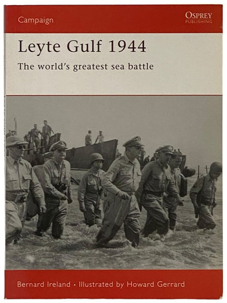 Leyte Gulf, 1944: The World's Greatest Sea Battle (Osprey Campaign, No. 163)