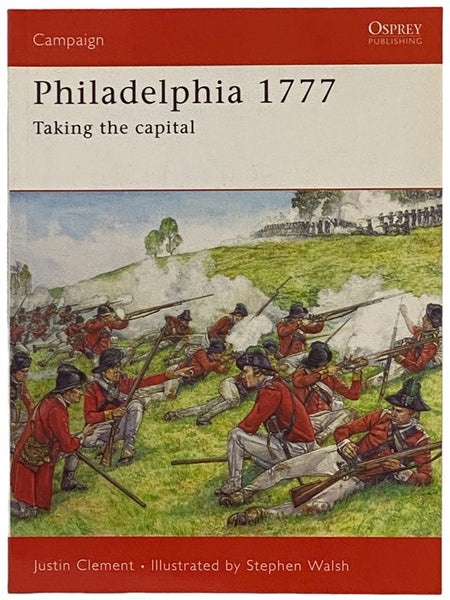 Philadelphia, 1777: Taking the Capital (Osprey Campaign, No. 176)