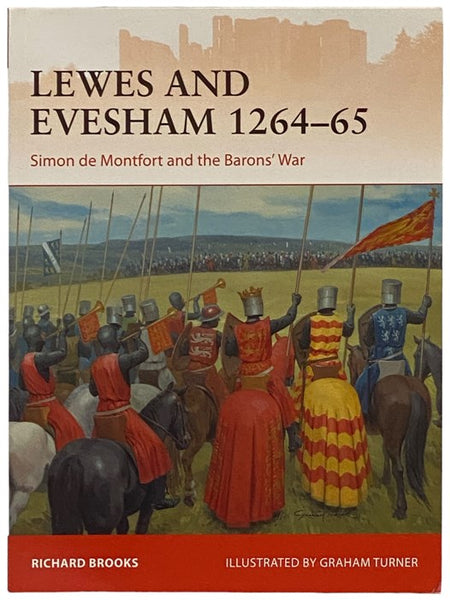 Lewes and Evesham, 1264-65: Simon de Montfort and the Barons' War (Osprey Campaign, No. 285)