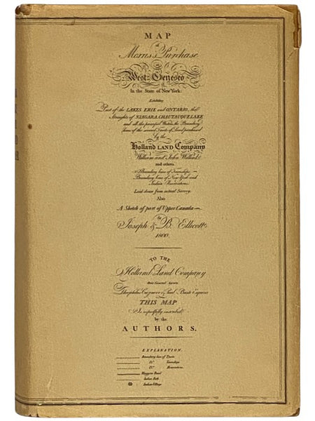 Pioneer History of the Holland Purchase of Western New York, Embracing Some Account of the Ancient Remains; A Brief History of Our Immediate Predecessors, the Confederated Iroquois, Their System of Government, Wars, Etc. - A Synopsis of Colonial History:
