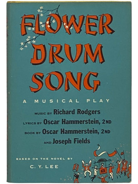 The Flower Drum Song: A Musical Play