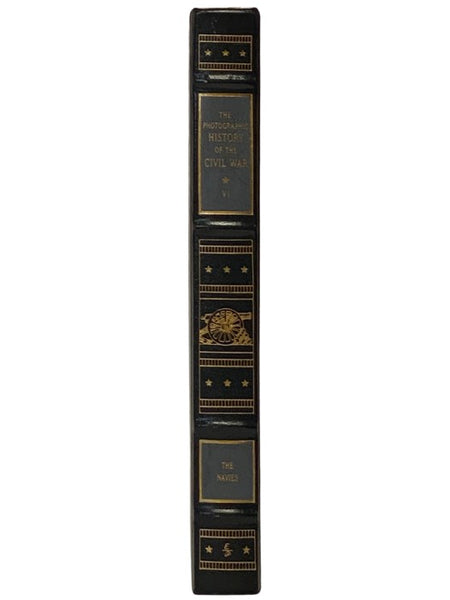 The Navies (The Photographic History of the Civil War in Ten Volumes, Volume Six [Vol. 6 / VI])