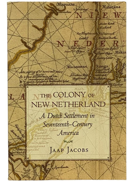 The Colony of New Netherland: A Dutch Settlement in Seventeenth-Century America