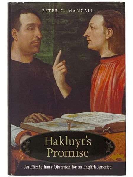 Hakluyt's Promise: An Elizabethan's Obsession for an English America