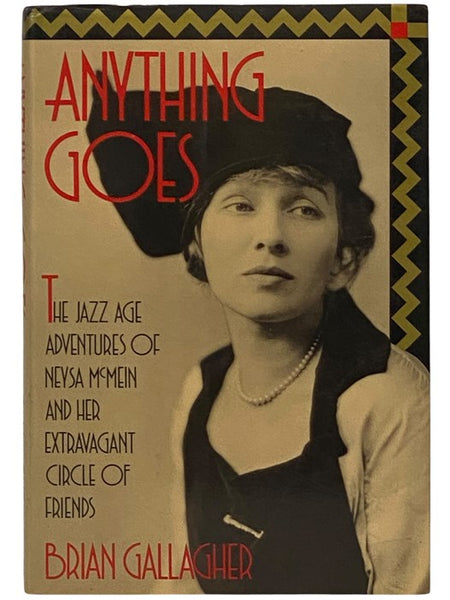 Anything Goes: The Jazz Age Adventures of Nysa McMein and Her Extravagant Circle of Friends
