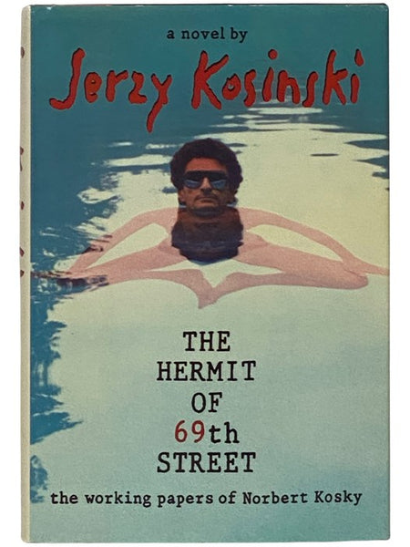 The Hermit of 69th Street: The Working Papers of Norbert Kosky
