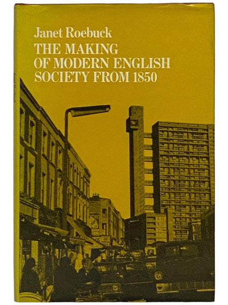 The Making of Modern English Society from 1850 (Development of English Society)