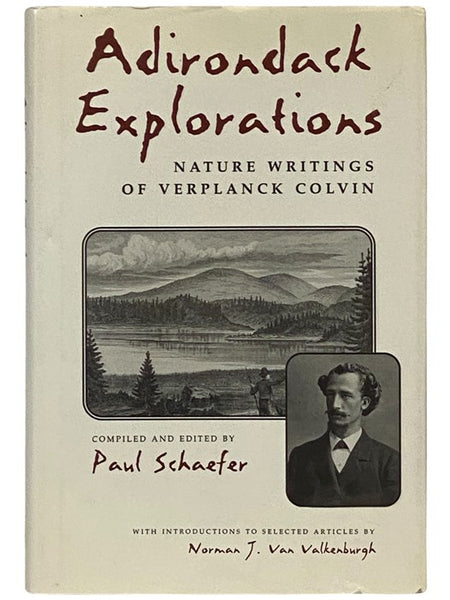 Adirondack Explorations: Nature Writings of Verplack Colvin