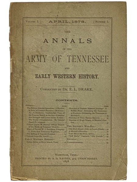 The Annals of the Army of Tennessee and Early Western History., Volume I., Number I., April, 1878.