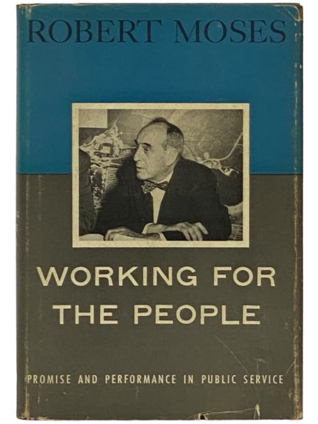 Working for the People: Promise and Performance in Public Service