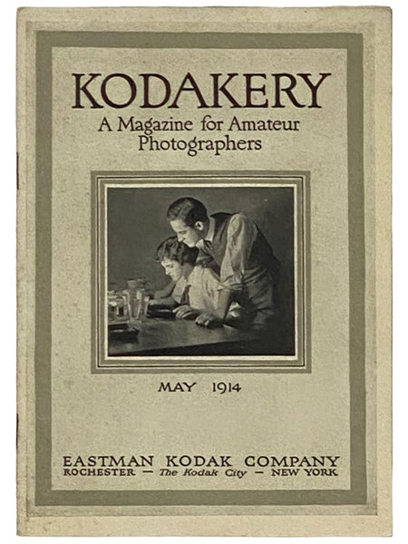 Kodakery: A Journal for Amateur Photographers, Vol. I, No. 9, May, 1914