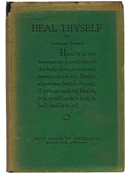 Heal Thyself: A Textbook of Divine Healing