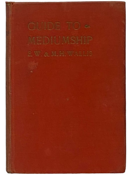 A Guide to Mediumship and Psychical Unfoldment