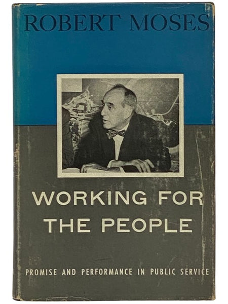 Working for the People: Promise and Performance in Public Service