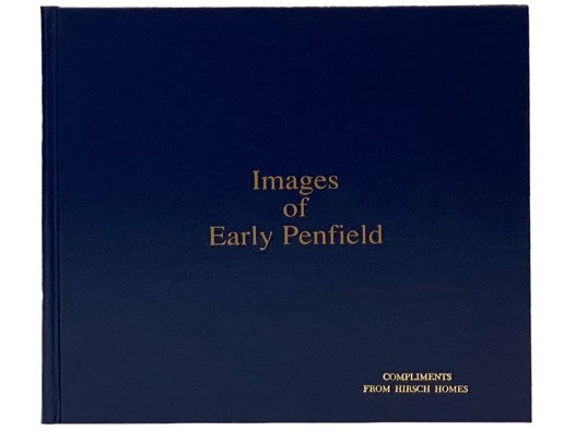 Images of Early Penfield: A Collection of Photographs and Memorabilia