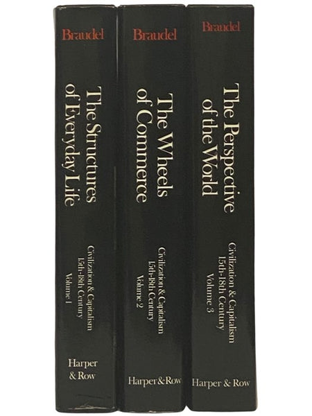 Civilization & Capitalism, 15th - 18th Century, in Three Volumes: Structures of Everyday Life: The Limits of the Possible; The Wheels of Commerce; The Perspective of the World