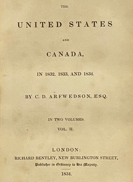 The United States and Canada, in 1832, 1833, and 1834. in Two Volumes.