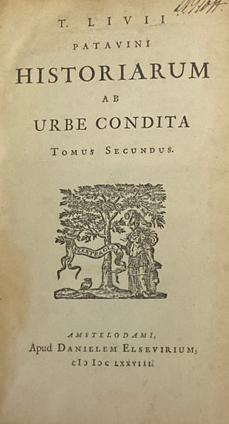 Titi Livii Historiarum Quod Extat cum perpetuis Car. Sigonii et J.F. Gronovii Notis. Jac. Gronovius probavit, suasque et aliorum, Notas adjecit., Tome I & II [Livy's History of Rome - Volumes One & Two of a Three Volume Set]