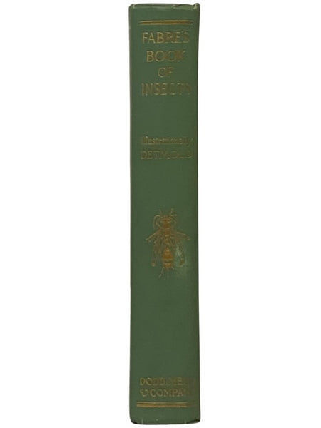 Fabre's Book of Insects: Retold from Alexander Teixeira de Mattos' Translation of Fabre's 'Souvenirs Entomologiques'
