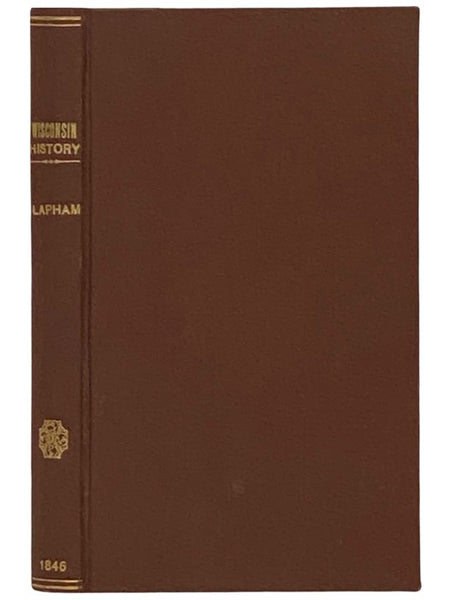 Wisconsin: Its Geography and Topography, History, Geology, and Mineralogy: together with Brief Sketches of Its Antiquities, Natural History, Soil, Productions, Population, and Government.