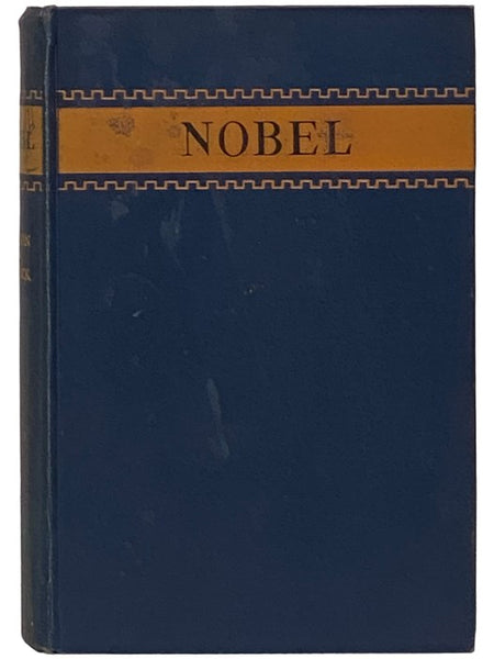 Nobel: Dynamite and Peace