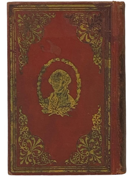 Illustrated Life of Washington. Giving an Account of His Early Adventures and Enterprises, His Magnanimity and Patriotism, His Revolutionary Career, His Presidential Life, and His Final Decease with Vivid Pen-Paintings of Battle and Incidents, Trials and…