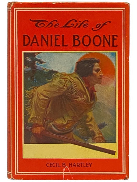 The Life of Daniel Boone: The Founder of the State of Kentucky