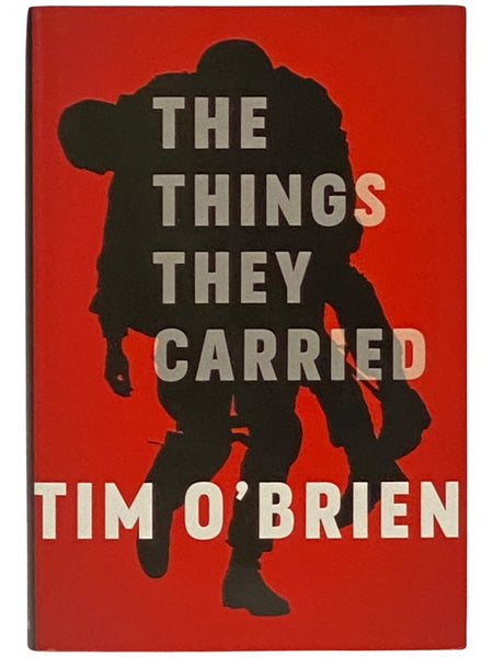 The Things They Carried: A Work of Fiction