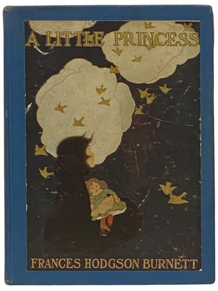 A Little Princess: Being the Whole Story of Sara Crewe Now Told for the First Time