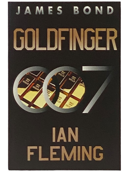 Goldfinger: A James Bond Novel (James Bond, Book 7) (007)