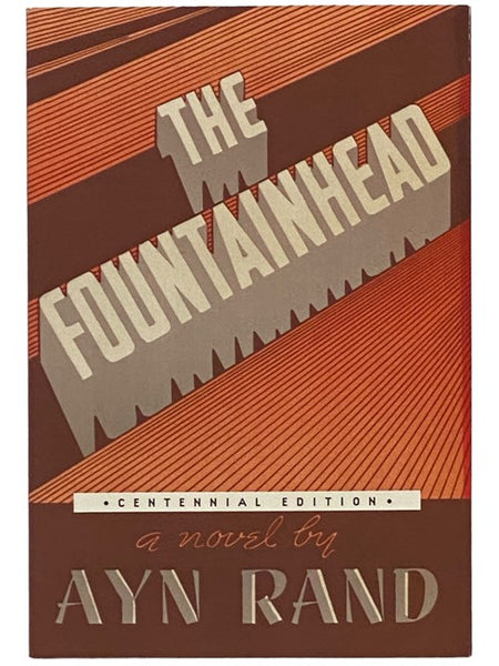 The Fountainhead (Centennial Edition)