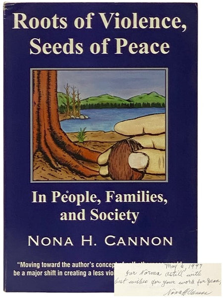 Roots of Violence, Seeds of Peace: In People, Families, and Society
