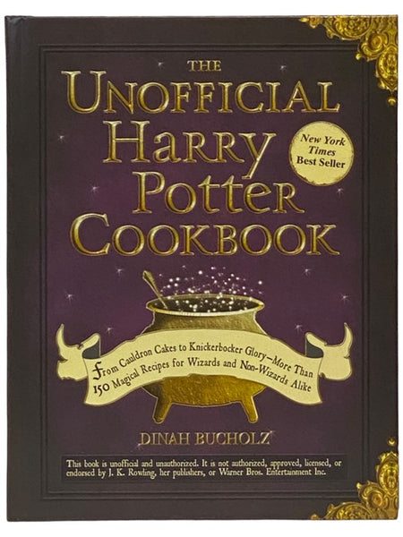 The Unofficial Harry Potter Cookbook: From Cauldron Cakes to Knickerbocker Glory - More Than 150 Magical Recipes for Wizards and Non-Wizards Alike [Cook Book]