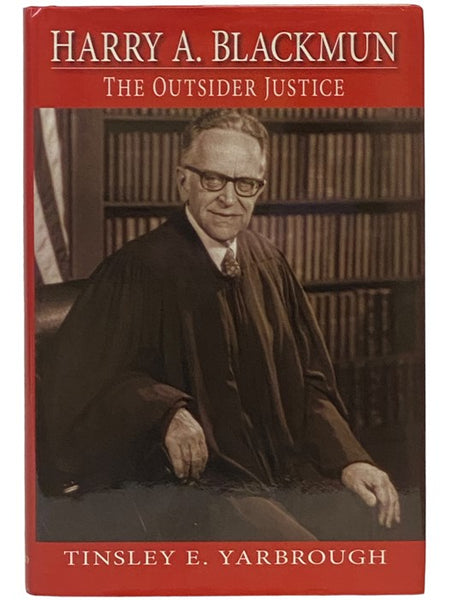 Harry A. Blackmun: The Outsider Justice