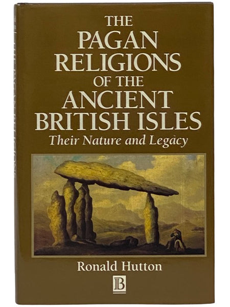 The Pagan Religions of the Ancient British Isles: Their Nature and Legacy