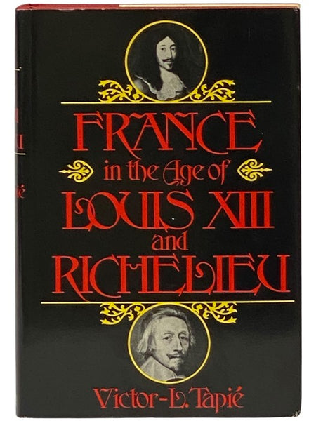 France in the Age of Louis XIII and Richelieu
