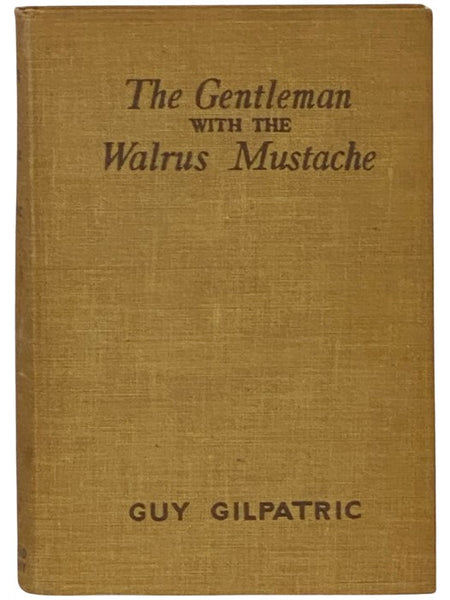 The Gentleman with the Walrus Mustache, in Which Are Set Forth Numerous Stirring Events in the Exemplary Life and Charitable Works of Mr. Colin Glencannon, Chief Engineer of the S.S. Inchliffe Castle