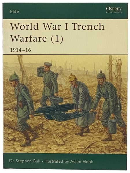 World War I Trench Warfare (1): 1914-16 (Osprey Elite, No. 78)