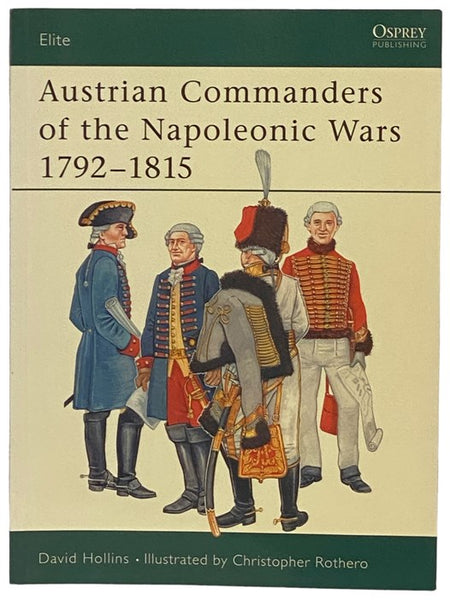 Austrian Commanders of the Napoleonic Wars, 1792-1815 (Osprey Elite, No. 101)