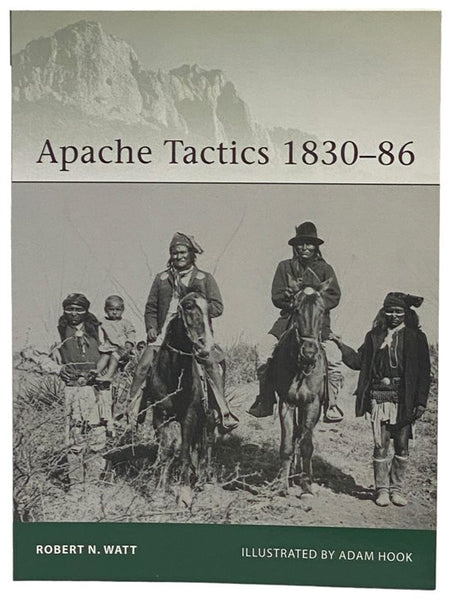 Apache Tactics, 1830-86 (Osprey Elite, No. 119)