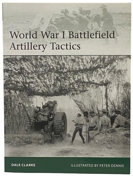 World War I Battlefield Artillery Tactics (Osprey Elite, No. 199)